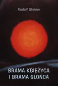 Brama Księżyca i brama Słońca - Outlet - Rudolf Steiner