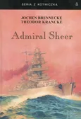 Admiral Sheer Krążownik dwóch oceanów - Jochen Brennecke