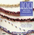 100 projektów biżuterii z koralików - Stephanie Burnham
