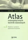 Atlas osteopatycznych technika stawowych t. 2 - Tixa Serge