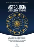 Astrologia jako język symboli - Gałązkiewicz-Gołębiewska Jolanta Romualda