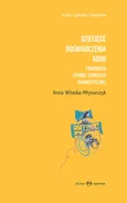 Dziecięce doświadczenia ADHD Etnografia spornej jednostki diagnostycznej t.1-2 - Anna Witeska-Młynarczyk