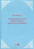 Podręcznik do nauki współczesnego języka mongolskiego - Jan Rogala