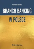 Branch banking w Polsce - Outlet - Szelągowska Anna