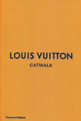 Louis Vuitton Catwalk The Complete Fashion Collections - Outlet - Jo Ellison