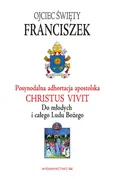 Adhortacja Christus vivit - Franciszek Papież