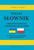 Wielki słownik ukraińsko-polski - Stanisław Domagalski