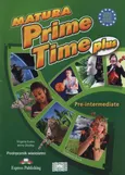 Matura Prime Time Plus Pre-intermediate Podręcznik wieloletni - Jenny Dooley