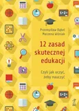 12 zasad skutecznej edukacji - Przemysław Bąbel