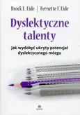 Dyslektyczne talenty - Eide Brock L.