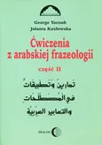 Ćwiczenia z arabskiej frazeologii Część 2 - Jolanta Kozłowska