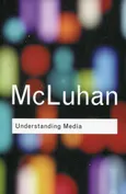 Understanding Media - Marshall McLuhan