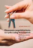 Ekonomia współdzielenia na rynku usług hotelarskich - Adam Pawlicz