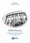 Public finances and the new economic governance in the European Union - Outlet - Stanisław Owsiak