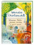 Wiosna, lato, jesień, zima w moich rymach - Wanda Chotomska