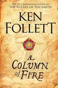 A Column of Fire - Outlet - Ken Follet