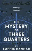 The Mystery of three quarters - Agatha Christie