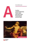 Analiza pretranslatorska tekstu jako pierwszy etap tłumaczenia poetyckiego - Anna Bednarczyk