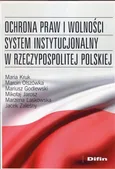 Ochrona praw i wolności system instytucjonalny w Rzeczypospolitej Polskiej - Mariusz Godlewski