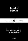 It Was Snowing Butterflies - Charles Darwin