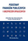 Podstawy finansów publicznych i ubezpieczeń społecznych - Ciak Jolanta Maria