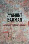 Sketches in the Theory of Culture - Zygmunt Bauman