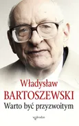 Warto być przyzwoitym - Outlet - Władysław Bartoszewski
