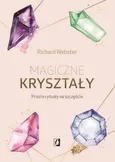 Magiczne kryształy - Richard Webster