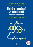 Zbiór zadań z chemii do liceum i technikum Zakres rozszerzony - Pazdro Krzysztof M.