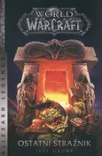 World of WarCraft Ostatni strażnik - Jeff Grubb