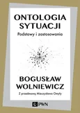 Ontologia sytuacji - Bogusław Wolniewicz