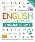 English for Everyone English Idioms - Thomas Booth
