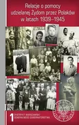 Relacje o pomocy udzielanej Żydom przez Polaków w latach 1939-1945 - Outlet
