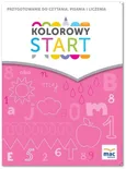 Kolorowy start. 5 i 6 latki Przygotowanie do nauki czytania, pisania, liczenia - Wiesława Żaba-Żabińska