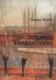 Dziennik kwarantanny - Tomasz Burek