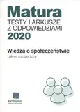 Matura Wiedza o społeczeństwie Testy i arkusze maturalne 2020 Zakres rozszerzony - Katarzyna Chabior-Mundała