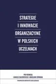 Strategie i innowacje organizacyjne w polskich uczelniach