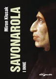 Savonarola i inne - Miron Kłusak