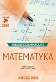 Matematyka Matura 2020 Arkusze egzaminacyjne Poziom podstawowy - Outlet - Irena Ołtuszyk
