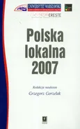 Polska lokalna 2007 - Grzegorz Gorzelak