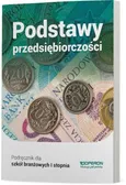 Podstawy przedsiębiorczości Część 1 Podręcznik dla szkoły branżowej I stopnia - Outlet - Jolanta Kijakowska
