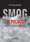 Smog w Polsce - Kleczkowski Piotr