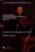 Listy hetmańskie rodu Potockich Tom 5 Korespondencja hetmana wielkiego koronnego Józefa Potockiego Rok 1739