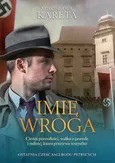 Imię wroga - Mirosława Kareta