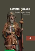 Camino Polaco Teologia-Sztuka-Historia-Teraźniejszość Tom 4 - Outlet