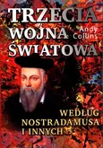 Trzecia wojna światowa według Nostradamusa i innych - Andy Collins
