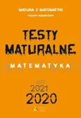 Testy Maturalne Matematyka Poziom rozszerzony - Dorota Masłowska