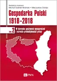 Gospodarka Polski 1918-2018 - Michał Gabriel Woźniak