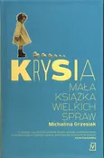 Krysia Mała książka wielkich spraw - Michalina Grzesiak