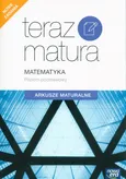 Teraz matura 2020 Matematyka Arkusze maturalne Poziom podstawowy - Outlet - Ewa Muszyńska